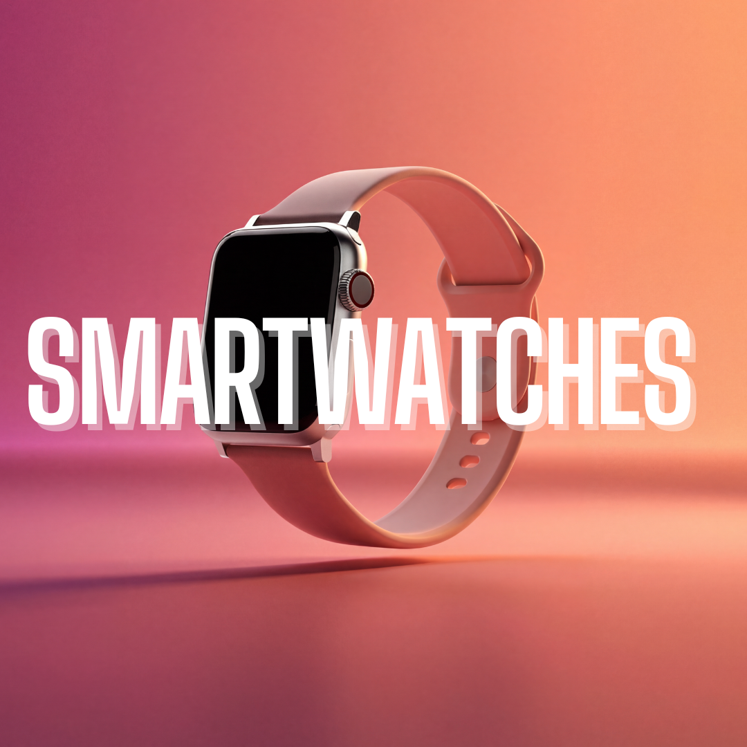 Smartwatches