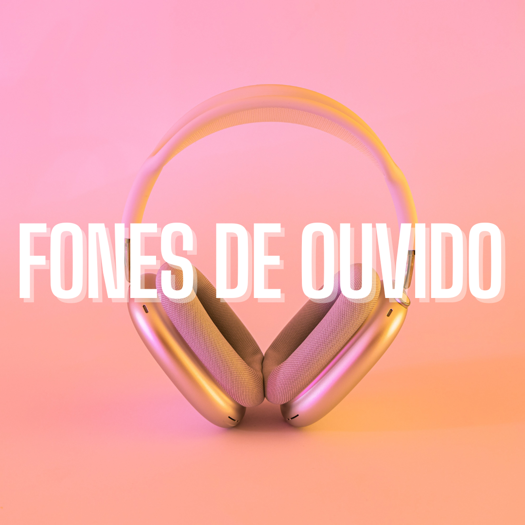 Fones de Ouvido